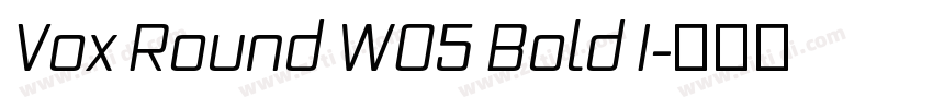 Vox Round W05 Bold I字体转换